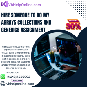 Hire Someone To Do My Arrays Collections and Generics Assignment
